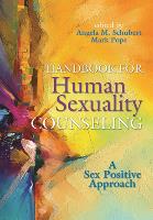 Handbook for Human Sexuality Counseling: A Sex Positive Approach
